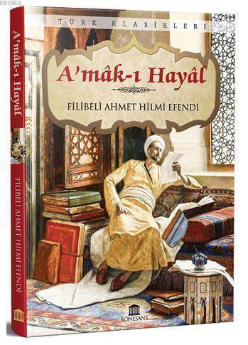 A'mak ı Hayal (Eksiksiz, Tam Metin) | benlikitap.com