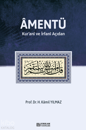 Amentü;Kur’anî ve İrfanî Açıdan | benlikitap.com