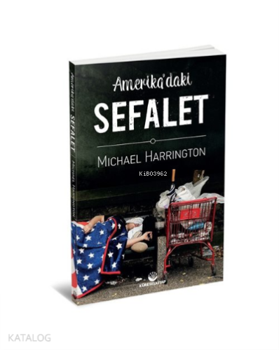 Amerika'daki Sefalet | benlikitap.com