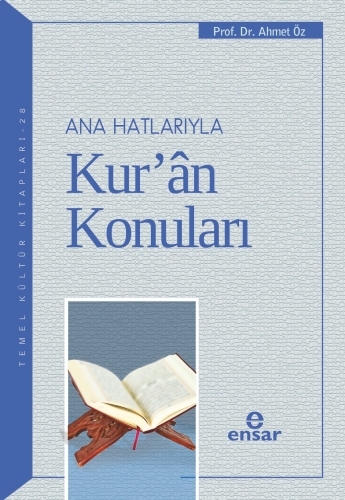 Ana Hatlarıyla Kur’an Konuları | benlikitap.com