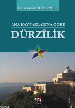 Ana Kaynaklarına Göre Dürzılik | benlikitap.com