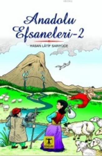 Anadolu Efsaneleri 2 | benlikitap.com