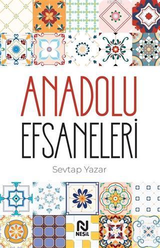 Anadolu Efsaneleri | benlikitap.com