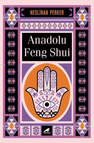 Anadolu Feng Shui | benlikitap.com