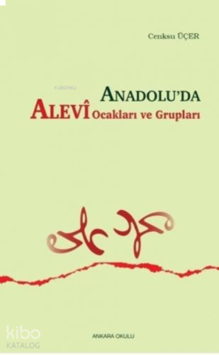 Anadolu'da Alevi Ocakları ve Grupları | benlikitap.com