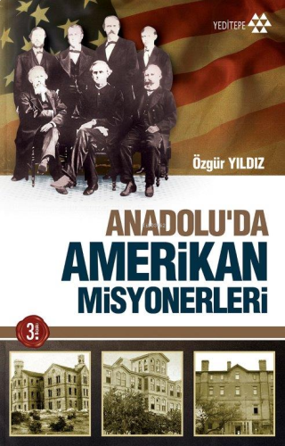 Anadolu'da Amerikan Misyonerliği | benlikitap.com