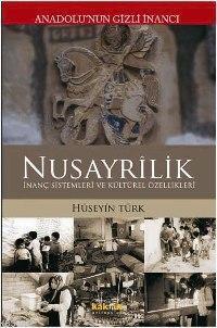 Anadolunun Gizli İnancı Nusayrîlik; İnanç Sistemleri ve Kültürel Özell