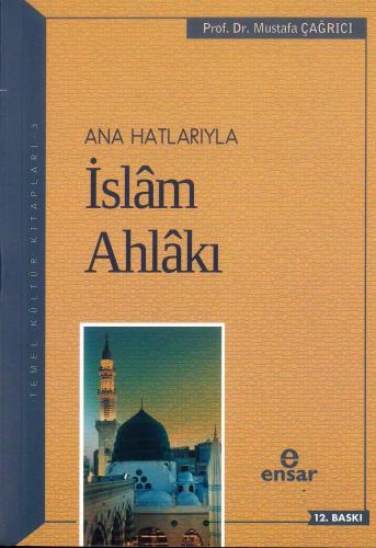 Anahatlarıyla İslam Ahlakı | benlikitap.com