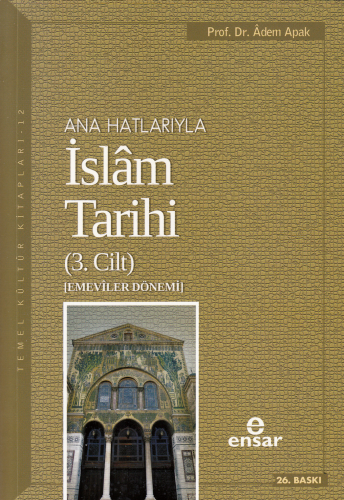 Anahatlarıyla İslam Tarihi 3 | benlikitap.com