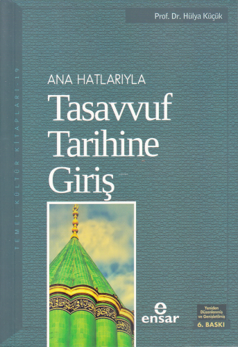 Anahatlarıyla Tasavvuf Tarihine Giriş | benlikitap.com