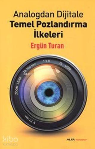 Analogdan Dijitale Temel Pozlandırma İlkeleri | benlikitap.com