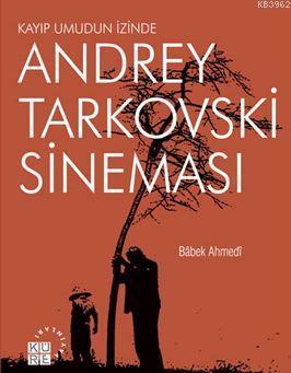 Andrey Tarkovski Sineması | benlikitap.com