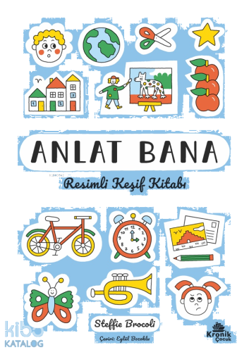 Anlat Bana - Resimli Keşif Kitabı | benlikitap.com