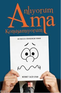 Anlıyorum Ama Konuşamıyorum | benlikitap.com