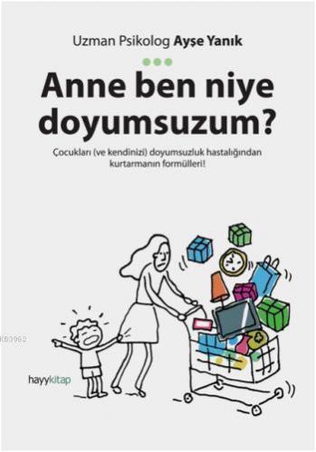 Anne Ben Niye Doyumsuzum? | benlikitap.com