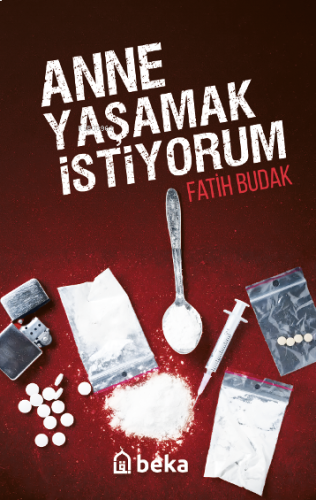 Anne Yaşamak İstiyorum | benlikitap.com