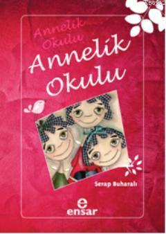 Annelik Okulu | benlikitap.com