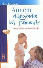 Annem Dünyada Bir Tanedir | benlikitap.com