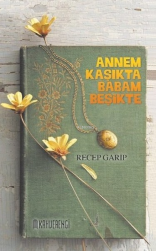 Annem Kaşıkta Babam Beşikte | benlikitap.com