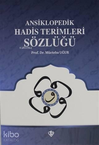 Ansiklopedik Hadis Terimleri Sözlüğü | benlikitap.com