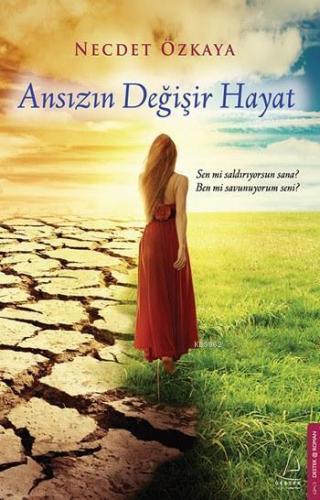 Ansızın Değişir Hayat | benlikitap.com