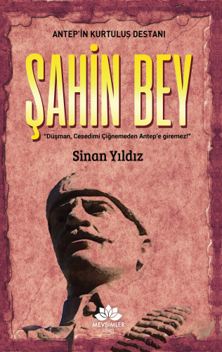 Antep'in Kurtuluş Destanı Şahinbey | benlikitap.com