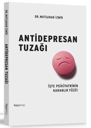 Antidepresan Tuzağı | benlikitap.com