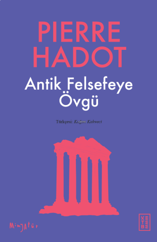 Antik Felsefeye Övgü | benlikitap.com