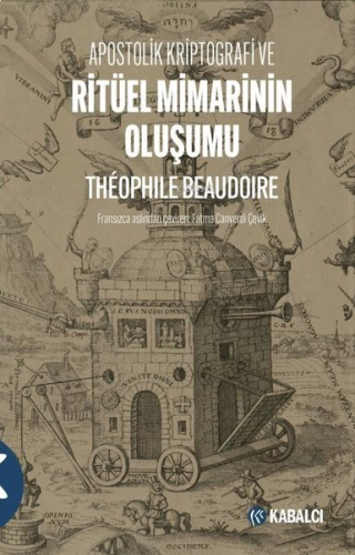 Apostolik Kriptografi Ve Ritüel Mimarinin Oluşumu | benlikitap.com