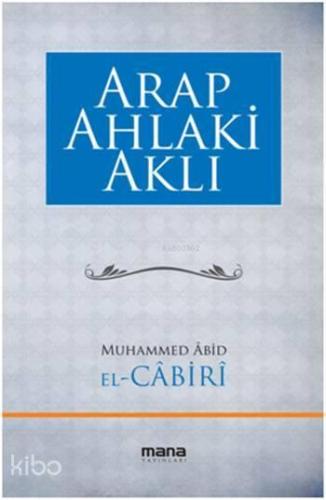 Arap Ahlaki Aklı | benlikitap.com