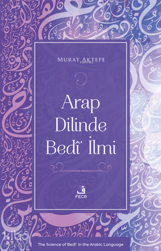 Arap Dilinde Bedî‘ İlmi | benlikitap.com