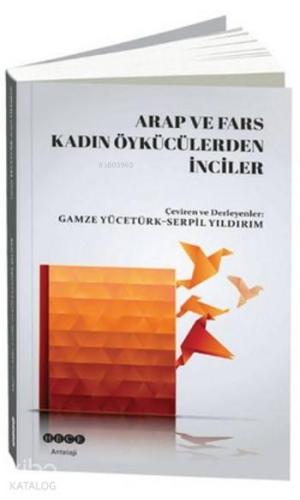 Arap ve Fars Kadın Öykücülerden İnciler | benlikitap.com