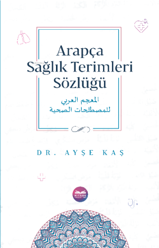 Arapça Sağlık Terimleri Sözlüğü | benlikitap.com