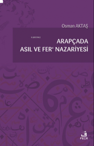 Arapçada Asıl ve Fer’ Nazariyesi | benlikitap.com