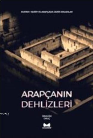 Arapçanın Dehlizleri | benlikitap.com