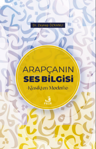 Arapçanın Ses Bilgisi | benlikitap.com