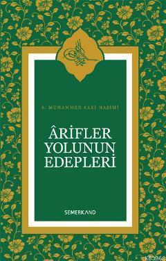 Arifler Yolunun Edepleri | benlikitap.com