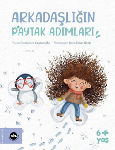 Arkadaşlığın Paytak Adımları! | benlikitap.com