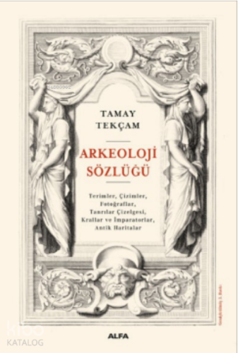 Arkeoloji Sözlüğü | benlikitap.com