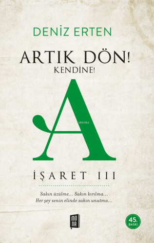 Artık Dön! Kendine!;A İşaret 3 | benlikitap.com