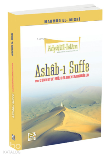 Ashab-ı Suffe ve Cennetle Müjdelenen Sahabiler | benlikitap.com