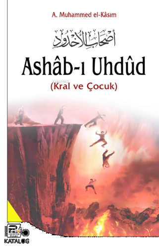 Ashab-ı Uhdud | benlikitap.com