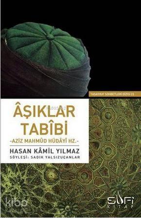 Aşıklar Tabibi Aziz Mahmud Hüdayi Hz. | benlikitap.com