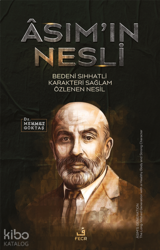 Âsım’ın Nesli - Bedeni Sıhhatli Karakteri Sağlam Özlenen Nesil | benli