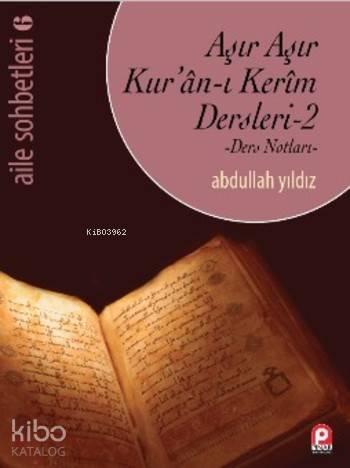 Aşır Aşır Kur'an-ı Kerim Dersleri 2 | benlikitap.com