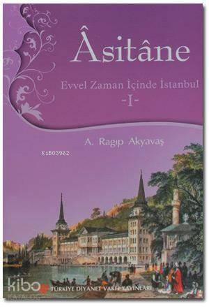 Asitane 1 | benlikitap.com