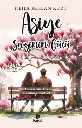 Asiye Sevginin Gücü | benlikitap.com