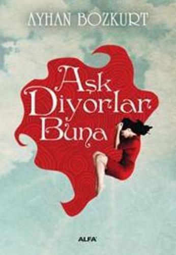 Aşk Diyorlar Buna | benlikitap.com