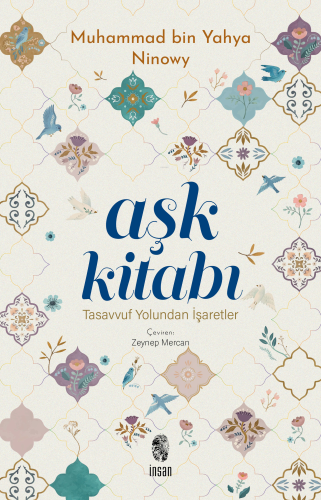 Aşk Kitabı;Tasavvuf Yolundan İşaretler | benlikitap.com