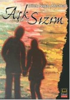 Aşk Sızım | benlikitap.com